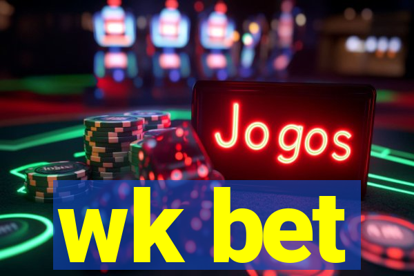 wk bet